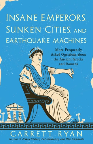 Insane Emperors, Sunken Cities,...