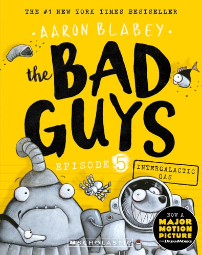 The Bad Guys in Intergalactic Gas (The Bad Guys #5) (5)