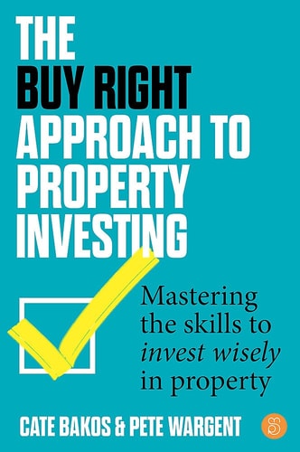 The Buy Right Approach to Property...