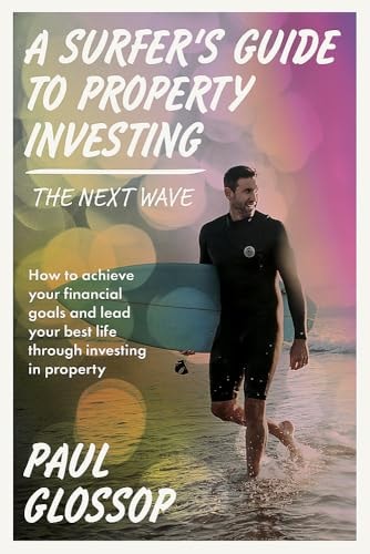 A Surfer's Guide to Property Investing...
