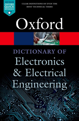 Oxford Dictionary of Electronics...