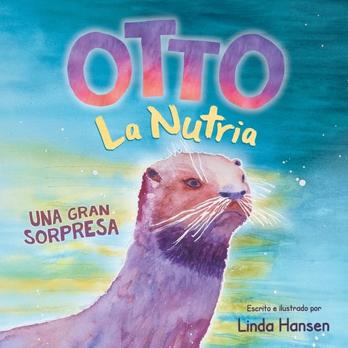 Otto la Nutria una Gran Sorpresa...