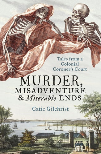 Murder, Misadventure and Miserable...
