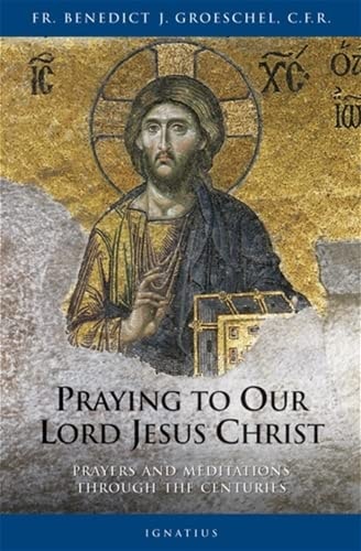 Praying to Our Lord Jesus Christ...