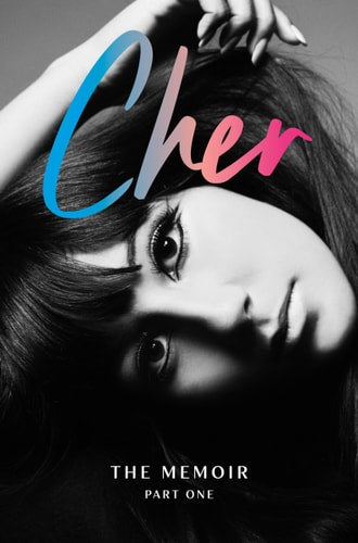 Cher: The Memoir, Part One