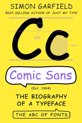 Comic Sans: The Biography of a Typeface