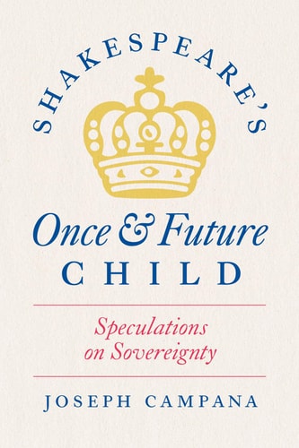 Shakespeare's Once and Future Child...