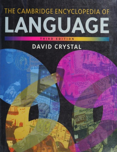 The Cambridge Encyclopedia of Language...