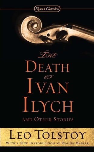 The Death of Ivan Ilych and Other...
