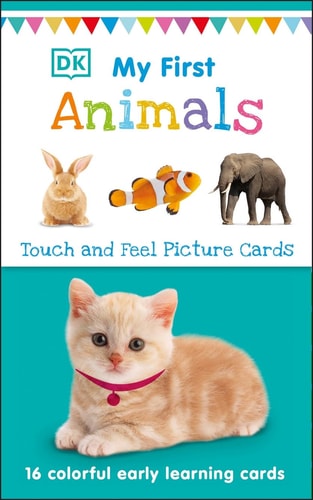 Dk My First Animals: Touch And Feel Picture Cards