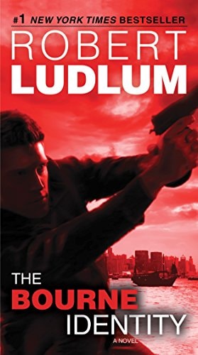 The Bourne Identity: A Novel (Jason Bourne)