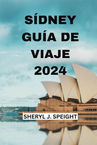 Sidney Guia de Viaje 2024