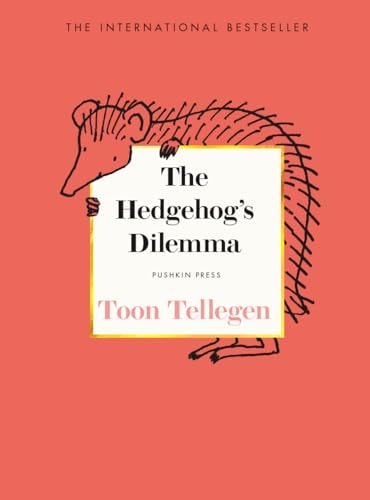 The Hedgehog’s Dilemma
