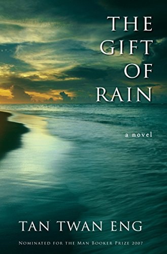 The Gift of Rain: A Novel