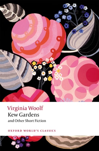 Kew Gardens and Other Short Fiction...