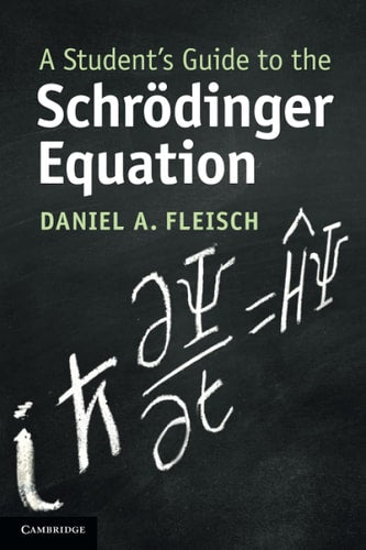 A Student's Guide to the Schrödinger...