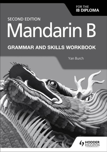 Mandarin B for the IB Diploma Grammar...