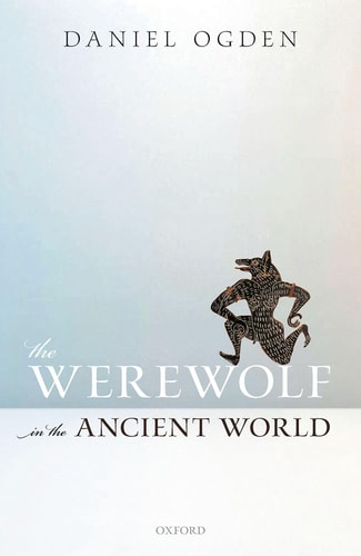 The Werewolf in the Ancient World...