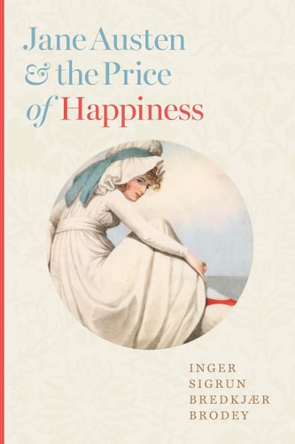 Jane Austen and the Price of Happiness...