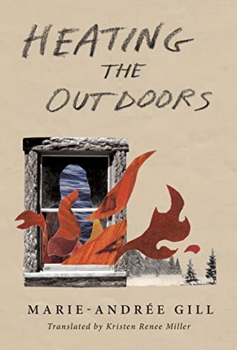 Heating the Outdoors (Literature in Translation Series) (French Edition)