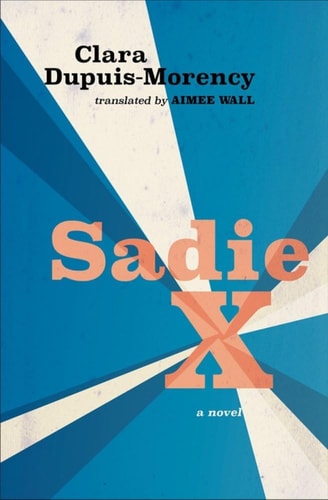 Sadie X (Literature in Translation Series)