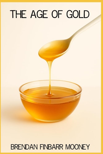 The Age of Gold