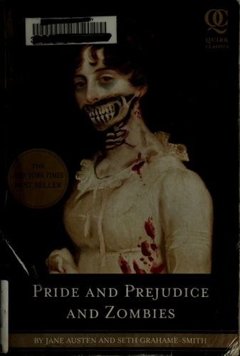 Pride and Prejudice and Zombies...
