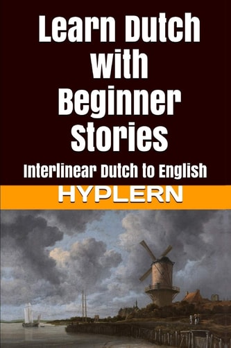 Learn Dutch with Beginner Stories...