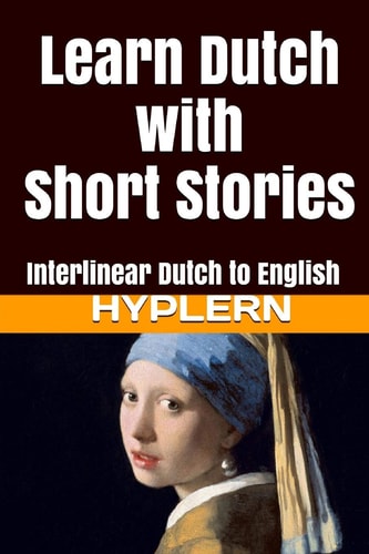 Learn Dutch with Short Stories 2...
