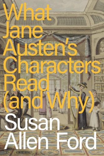 What Jane Austen's Characters Read...