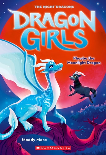 Phoebe the Moonlight Dragon (Dragon Girls 8)