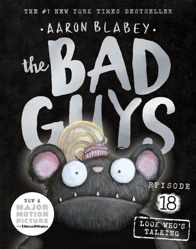 The Bad Guys in Look Who's Talking (The Bad Guys #18)