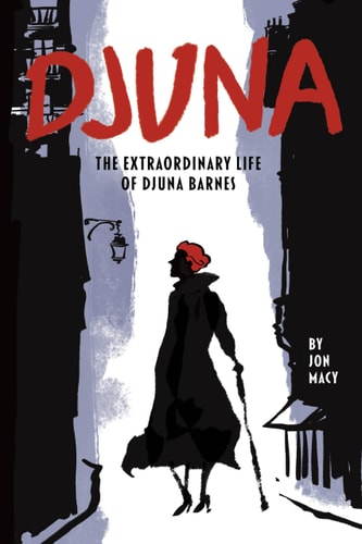 Djuna The Extraordinary Life of Djuna Barnes