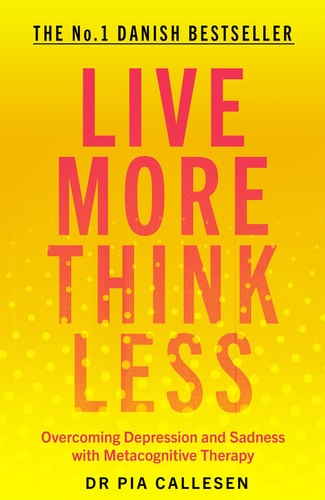Live More Think Less