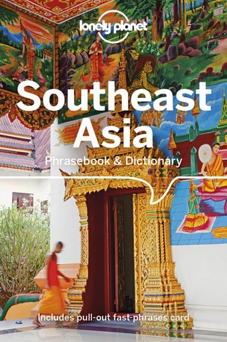 Southeast Asia Phrasebook 4th Ed...