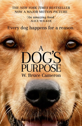 A Dog's Purpose: A Novel for Humans (A Dog's Purpose, 1)