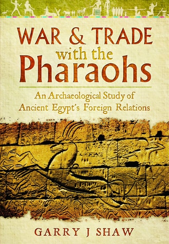 War and Trade with the Pharaohs...
