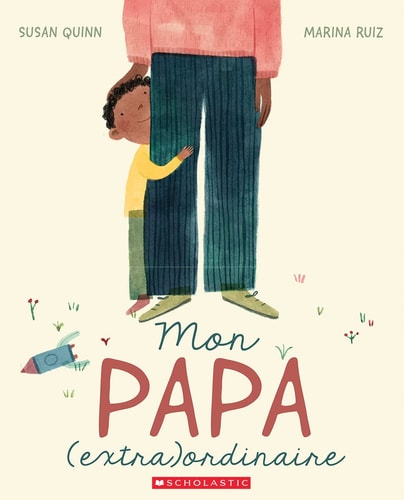 Mon Papa Extraordinaire