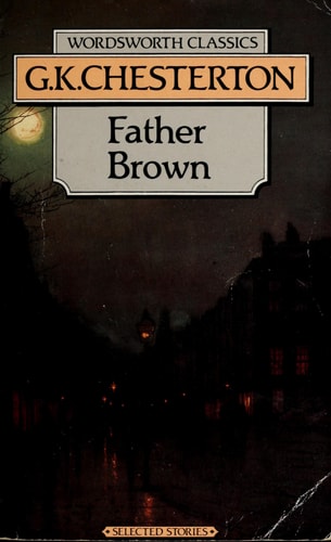The Complete Father Brown Stories...