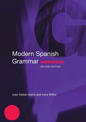 Modern Spanish Grammar Workbook...