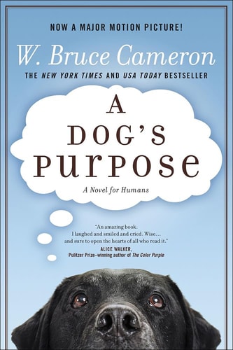 A Dog's Purpose (Turtleback School & Library Binding Edition)