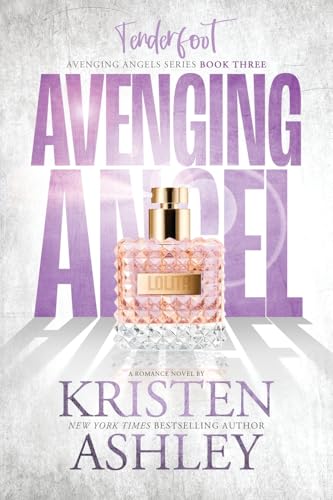 Avenging Angels: Tenderfoot (Avenging Angels, #3)