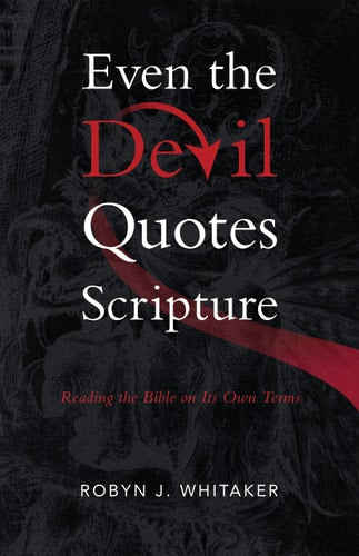 Even the Devil Quotes Scripture...