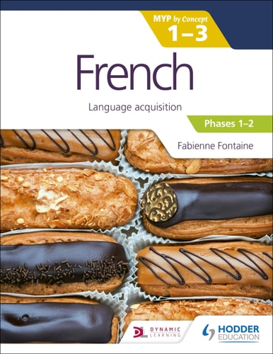 French for the IB MYP 1-3 (Phases...