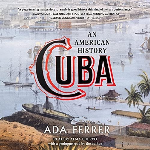 Cuba: An American History