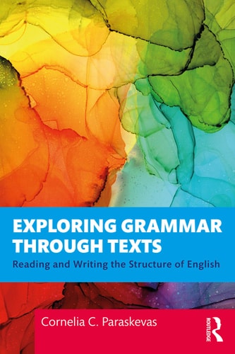 Exploring Grammar Through Texts...
