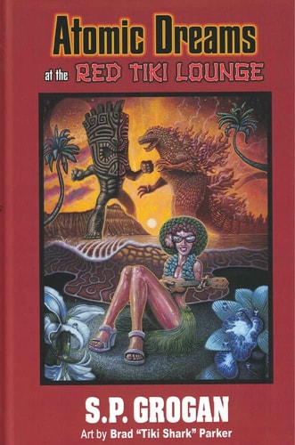 Atomic Dreams at the Red Tiki Lounge...