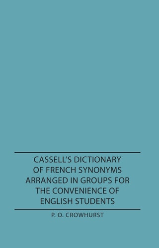Cassells Dictionary of French Synonyms...