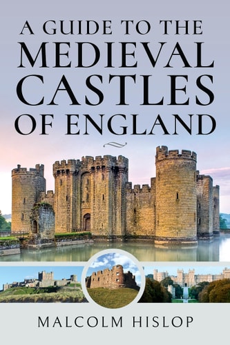 A Guide to the Medieval Castles...