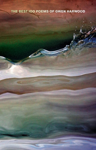 The Best 100 Poems of Gwen Harwood...